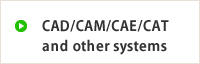 CAD/CAM/CAE/CATand other systems